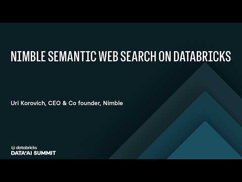 Watch: Nimble Semantic Web Search on Databricks