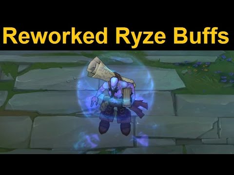 Reworked Ryze Buff - Riot Realized New Ryze Still Sucks