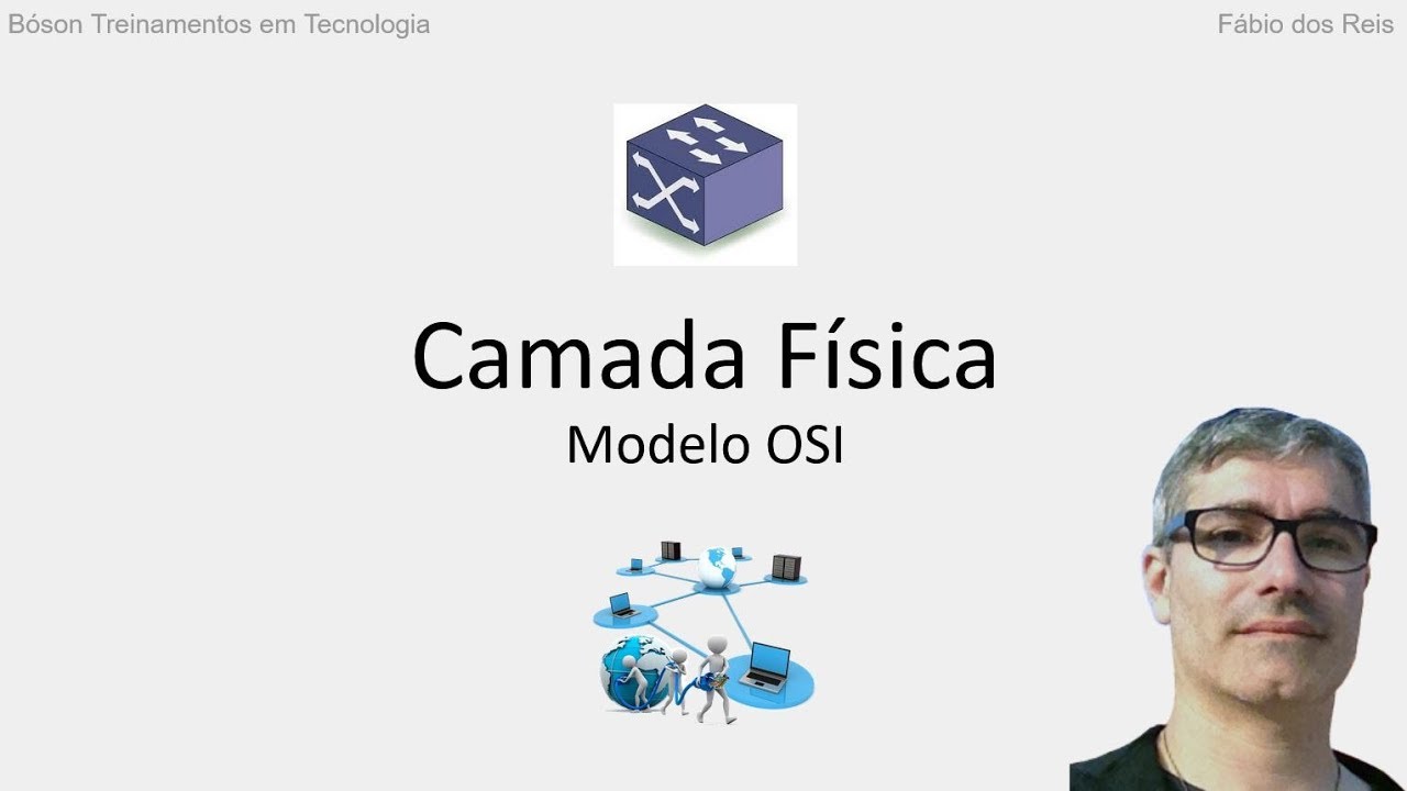 Curso de Redes - Camada Física do Modelo OSI