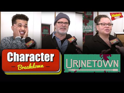 Urinetown - Character Breakdown With Jordan Fisher, Rainn Wilson, Keala Settle & More