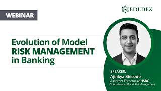 Watch our webinar recording: "Evolution of Model Risk Management in Banking" by Ajinkya Shisode.