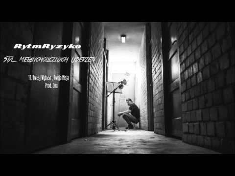 RytmRyzyko - Twój Wybór , Twoja Misja ( prod. Dna )