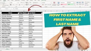 Master Excel: Extracting First & Last Names