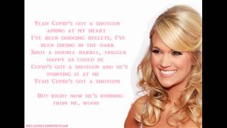 Carrie Underwood- Cupid&#39;s Got a Shotgun (Lyrics)