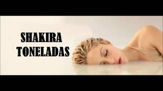 Shakira - Toneladas (Letra/ Lyrics)