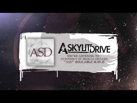 A SKYLIT DRIVE - Symphony Of Broken Dreams (Official Stream)