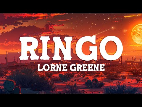 Lorne Greene - Ringo (Lyrics)