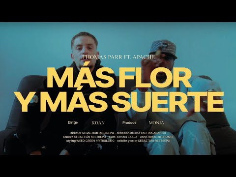 Más Flores y Más Suerte (con Apache)