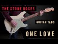 ONE LOVE - The Stone Roses - Guitar - Cover - Tab - #TheStoneRoses​ #onelove  #JohnSquire