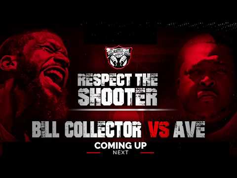 AVE VS BILL COLLECTOR (Full Battle) - The Battle Academy Presents "Respect The Shooter"