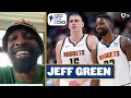 Jeff Green Talks Playing with Nikola Jokic & What Makes Him Special