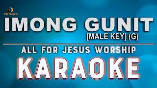 Imong Gunit Karaoke [Male Key] (G) | All For Jesus Worship