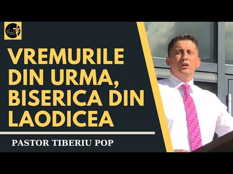 Vremurile din urma, Biserica din Laodicea, Pator Tiberiu Pop