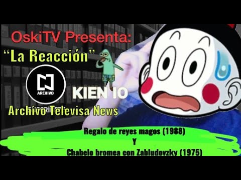 "La Reacción" Regalos de Reyes Magos (1988) y Chabelo con  Zabludovsky (1975) ARCHIVO TELEVISA NEWS