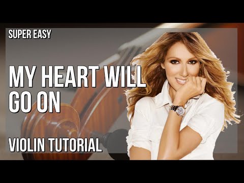 SUPER EASY: How to play My Heart Will Go On  by Celine Dion on Violin (Tutorial)