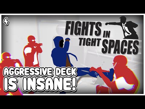 THE AGGRESSIVE DECK IS SO STRONG!  |  Fights in Tight Spaces