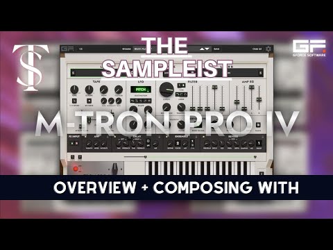 The Sampleist - M-Tron Pro IV by Gforce Software - Overview - Composing With