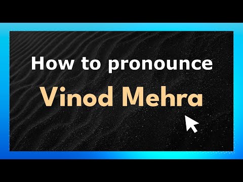 How to Pronounce Vinod Mehra (Indian Pronunciation / India)
