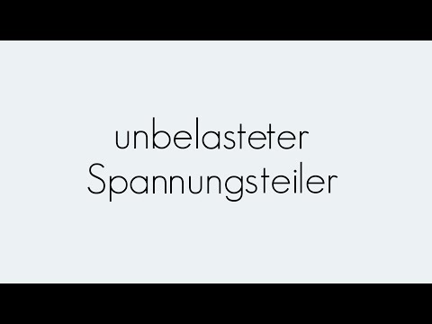Unbelasteter Spannungsteiler | Grundschaltungen | Begriffserklärung