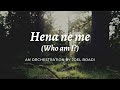 Hena Ne Me? (Who am I?) - Osei Boateng | Lyrics | An orchestration cover