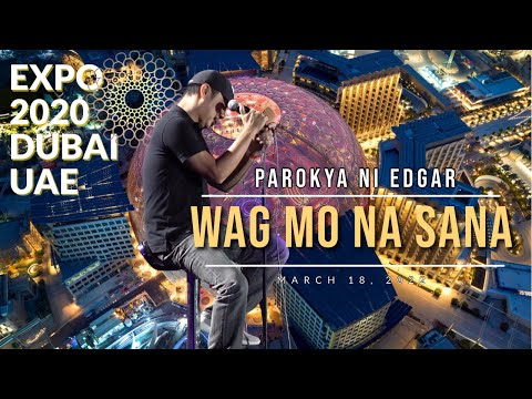 Wag Mo Na Sana - Parokya ni Edgar Live concert at EXPO 2020 DUBAI [4K Sony FDR-AX700]