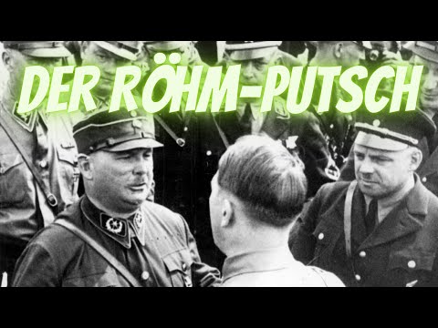 Was war der Röhm Putsch? Der Röhm Putsch kurz erklärt!