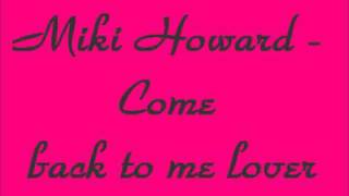 Miki Howard - Come back to me lover