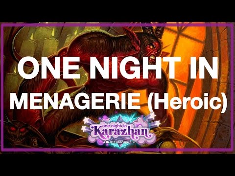 ONE NIGHT IN KARAZHAN | MENAGERIE (Heroic)