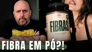 A FARSA DOS SUPLEMENTOS DE FIBRAS