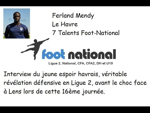 Ferland Mendy (le Havre): "Lens n'est pas un match comme un autre"