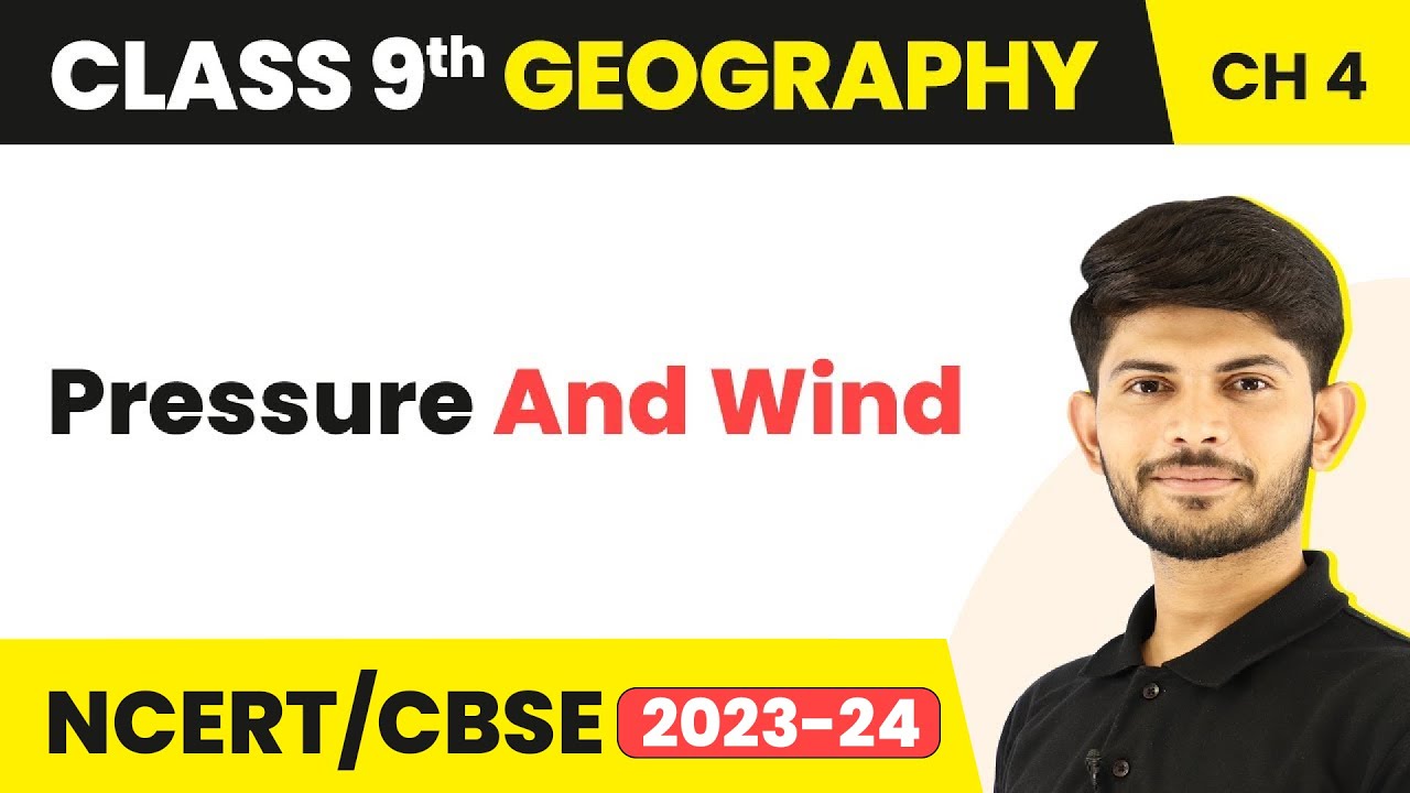 Class 9 Geography Chapter 4 | Climate Controls: Pressure And Wind - Climate
