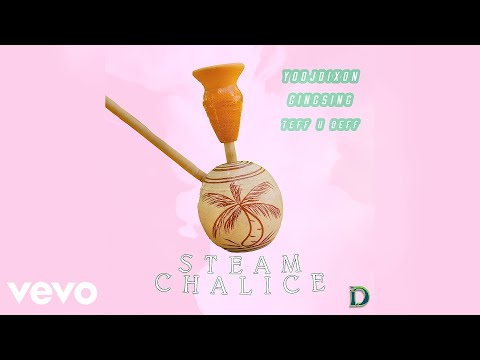 YoDJDixon, Gingsing & Teff U Deff - Steam Chalice (Visualizer)