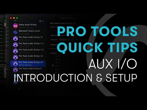 Pro Tools Quick Tips: Aux I/O — Introduction and Setup