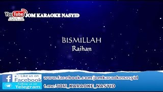 Download lagu Raihan - Bismillah   Karoke Minus-One HD mp3
