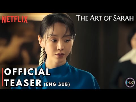 The Art of Sarah I Official Teaser I Shin Hye Sun I Lee Jun Hyuk [ENG SUB]