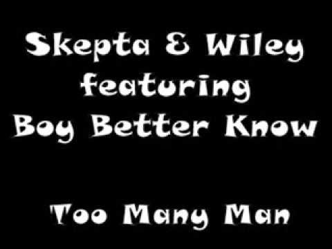 Skepta, Wiley & Boy Better Know - Too Many Man