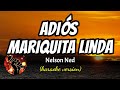 Adiós Mariquita Linda - Nelson Ned (karaoke version)