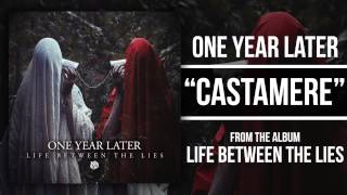 One Year Later - Castamere