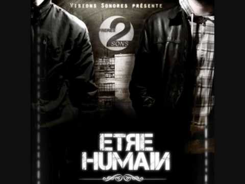 Frere 2 sons - etre humain