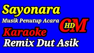 Download lagu KARAOKE SAYONARA, GELANG SIPAKU GELANG,SEBAGAI LAGU PENUTUP ACARA✋🤚 mp3