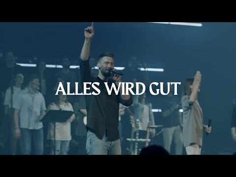 Alles wird gut LIVE - Alive Worship