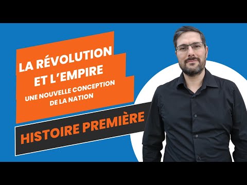 [Histoire 1ere] La Révolution et l'Empire, une nouvelle conception de la Nation - cours complet