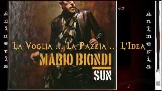 Mario Biondi ♦  La Voglia La Pazzia L&#39;idea