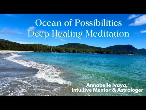Ocean of Possibilities - Healing meditation