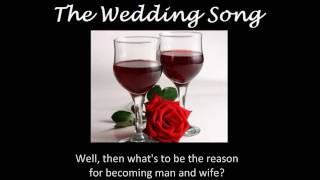 The Wedding Song  - There Is Love With Lyrics