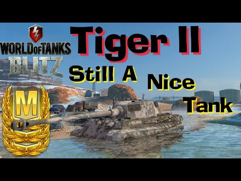 WOT Blitz Tiger II - Still A Relevant Tank
