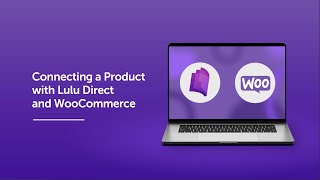 Connecting a Product with Lulu Direct and WooComme