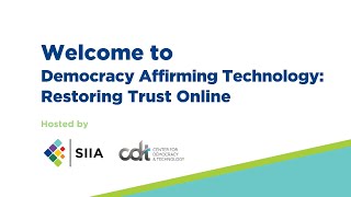 Democracy Affirming Technology: Restoring Trust Online