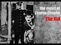 Charlie Chaplin - The Kid (Original Motion Picture Soundtrack)
