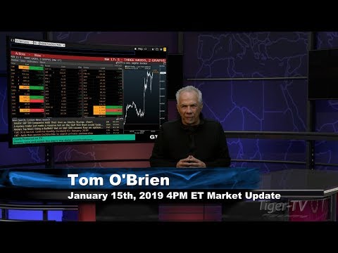 January 15th 4PM ET Market Update with Tom O'Brien on TFNN